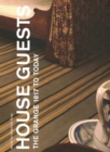 House Guests : The Grange, 1817 to Today - Book