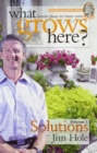 What Grows Here? Solutions : Favorite Plants for Better Yards - Book