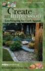 Create an Impression : Landscaping for Curb Appeal - Book