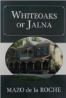 Whiteoaks of Jalna - Book