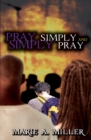 Pray Simply-Simply Pray : You Can Do It - eBook