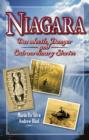 Niagara : Daredevils, Danger and Extraordinary Stories - Book