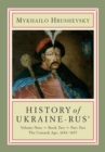 History of Ukraine-Rus' : Volume 9, Book 2, Part 2. The Cossack Age, 1654-1657 - Book