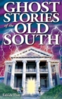 Ghost Stories of the Old South - Book