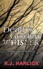 Death's Golden Whisper : A Meg Harris Mystery - Book