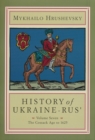 History of Ukraine-Rus' : Volume 7. The Cossack Age to 1625 - Book