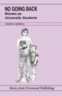No Going Back : Women as University Students - Book