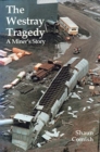 The Westray Tragedy : A Miner's Story - Book