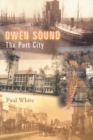 Owen Sound : The Port City - Book