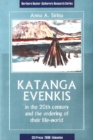 Katanga Evenkis in the 20th Century and the Ordering of Their Life-World - Book