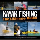Kayak Fishing: The Ultimate Guide 2nd Edition : The Ultimate Guide 2nd Edition - Book
