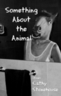 Something About the Animal - Book