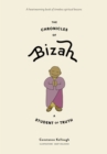 The Chronicles of Bizah, A Student of Truth : A Student of Truth - Book