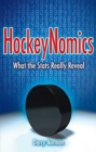 HockeyNomics : What the Stats Really Reveal - Book