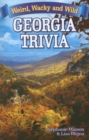Georgia Trivia : Weird, Wacky and Wild - Book