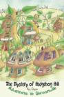 The Mystery of Hedgehog Hill : Adventures in Shroomville - Book