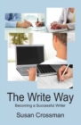 The Write Way : Becoming a Successful Writer - Book