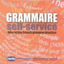 Grammaire Self-Service : Interactive French Grammar Practice - Book