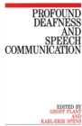 Profound Deafness and Speech Communication - Book