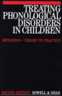 Treating Phonological Disorders in Children : Metaphon - Theory to Practice - Book