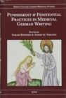 Punishment and Penitential Practices in Medieval German Writing - Book