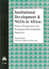 Institutional Development and NGOs in Africa : Policy Perspectives for European Development Agencies - Book