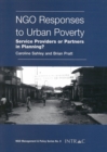 NGO Responses to Urban Poverty : Service Providers or Partners in Planning? - Book