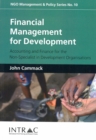 Financial Management for Development : Accounting and Finance for the Non-specialist in Development Organisations - Book