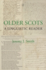 Older Scots: A Linguistic Reader - Book