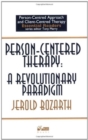 Person-centred Therapy : A Revolutionary Paradigm - Book