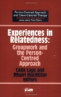 Experiences in Relatedness : Groupwork and the Person-centred Approach - Book