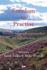 Freedom to Practise : Person-centred Approaches to Supervision - Book