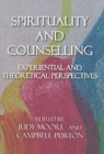 Spirituality and Counselling : Experiential and Theoretical Perspectives - Book