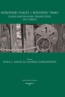 Bordered Places - Bounded Times : Cross-Disciplinary Perspectives on Turkey - Book