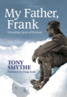 My Father, Frank : Unresting Spirit of Everest - eBook