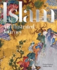 Islam : An Illustrated Journey - Book