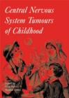 Central Nervous System Tumours of Childhood - Book