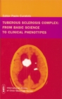 Tuberous Sclerosis Complex : From Basic Science to Clinical Phenotypes - Book