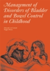Management of Disorders of Bladder and Bowel Control in Children - Book