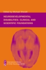 Neurodevelopmental Disabilities : Clinical and Scientific Foundations - Book