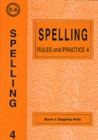 Spelling Rules and Practice : No. 4 - Book