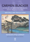 Carmen Blacker : Scholar of Japanese Religion, Myth and Folklore: Writings and Reflections - Book