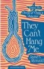 They Can't Hang Me : Stories of Crime & Detection Vol 4 - Book