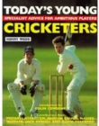 Today's Young Cricketers : A Skills Improvement Manual - Book