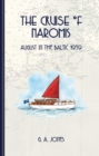The Cruise of Naromis : August in the Baltic 1939 - Book