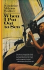 When I Put Out to Sea - Book