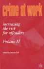 Crime at Work Vol 2 : Increasing the Risk for Offenders - Book
