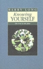 Knowing Yourself : The True in the False - Book