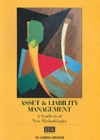 Asset and Liability Management : A Synthesis of New Methodologies - Book