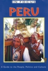 Peru in Focus : A Guide to the People, Politics and Culture - Book